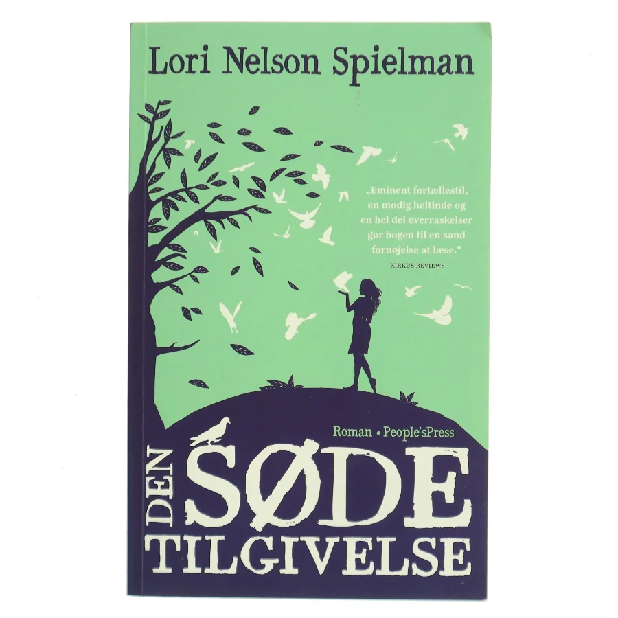 Den søde tilgivelse : roman af Lori Nelson Spielman (Bog)
