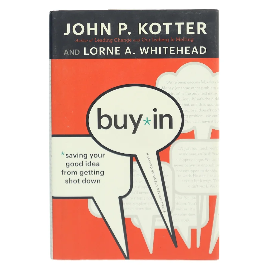 Buy in : saving your good idea from getting shot down af John P. Kotter (Bog)
