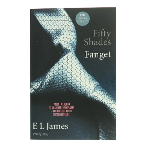Fifty shades. Bind 1, Fanget af E. L. James (Bog)