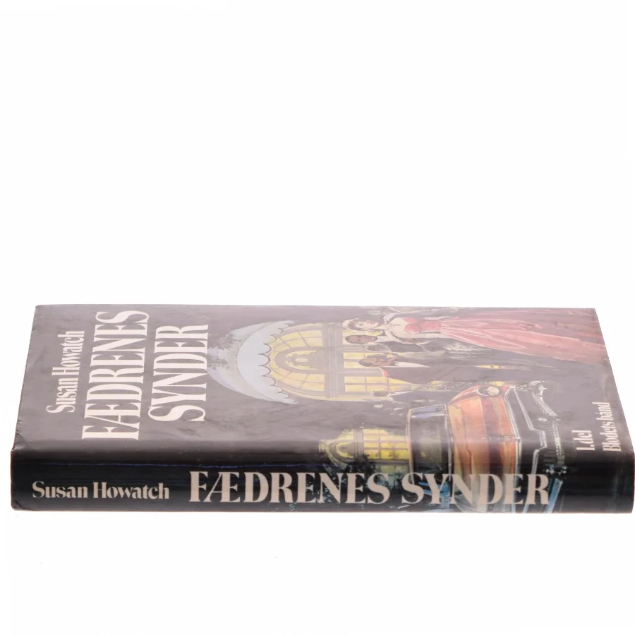 Fædrenes synder. 1. del Blodets bånd af Susan Howatch (Bog)