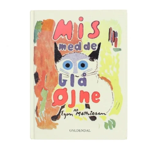 Mis med de blå øjne af Egon Mathiesen (f. 1907) (Bog)