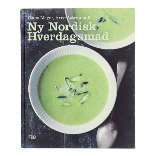 Ny nordisk hverdagsmad af Arne Astrup (f. 1955) (Bog)