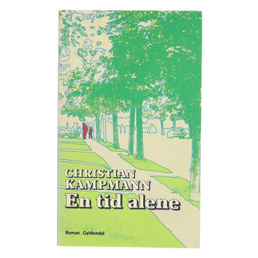 En tid alene af Christian Kampmann (Bog)