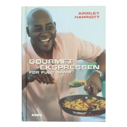Gourmet ekspressen - for fuld damp af Ainsley Harriott (Bog)