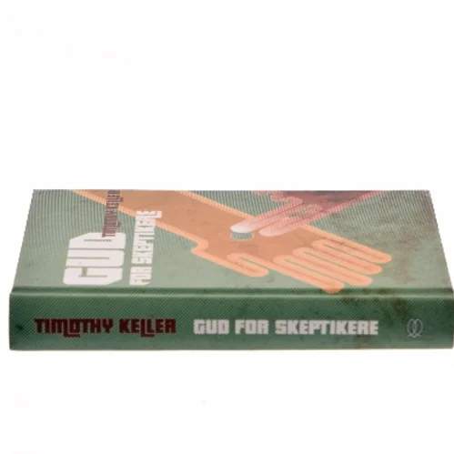 Gud for skeptikere af Timothy Keller (Bog)