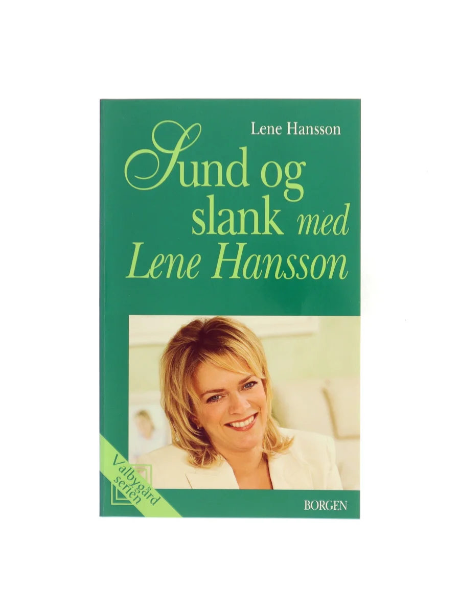 Forsiden af Sund og slank med Lene Hansson af Lene Hansson