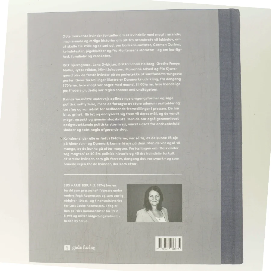 Da kvinder tog magten : medvirkende: Ritt Bjerregaard, Lone Dybkjær, Mimi Jakobsen, Grethe Fenger Møller, Jytte Hilden, Britta Schall Holberg, Pia Kjærsgaard og Marianne Jelved af Søs Marie Serup (Bog)
