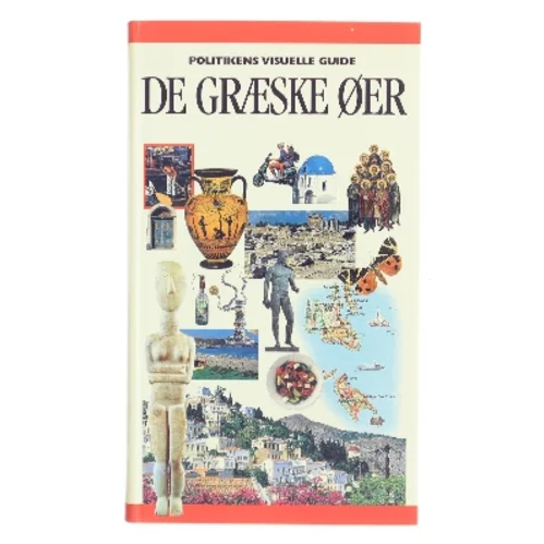 Politikens visuelle guide - de græske øer af Politikens Forlag (Bog)