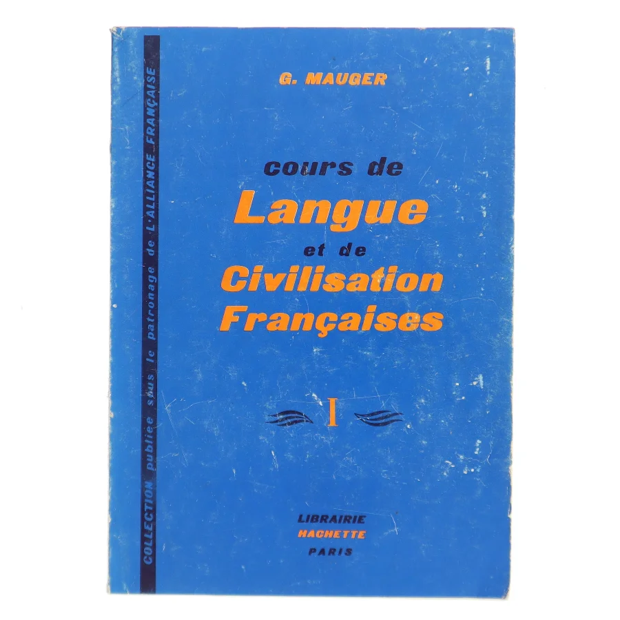 Cours de langue et de civilisation françaises I af G. Mauger (Bog)