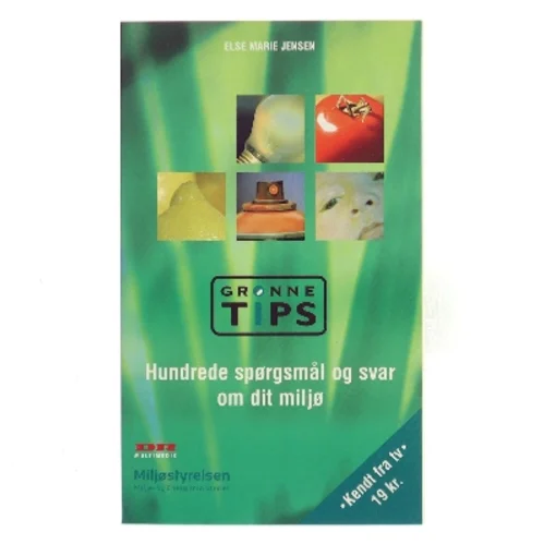 Grønne tips af Else Marie Jensen (f. 1956-08-06) (Bog)