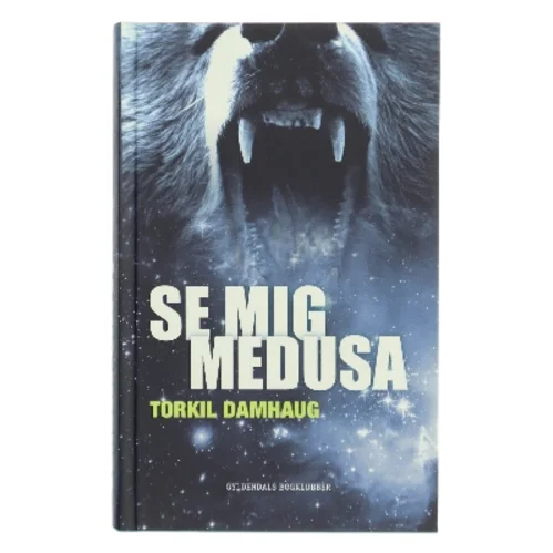 Se mig, Medusa af Torkil Damhaug (Bog)