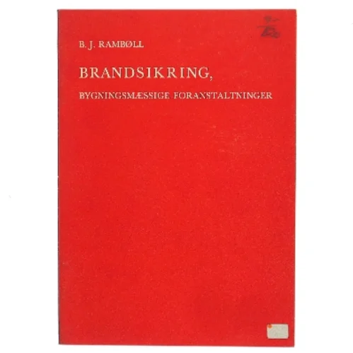 Brandsikring, bygningsmæssige foranstaltninger af B. J. Rambøll (Bog)