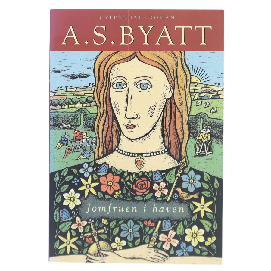 Jomfruen i haven : roman af A. S. Byatt (Bog)