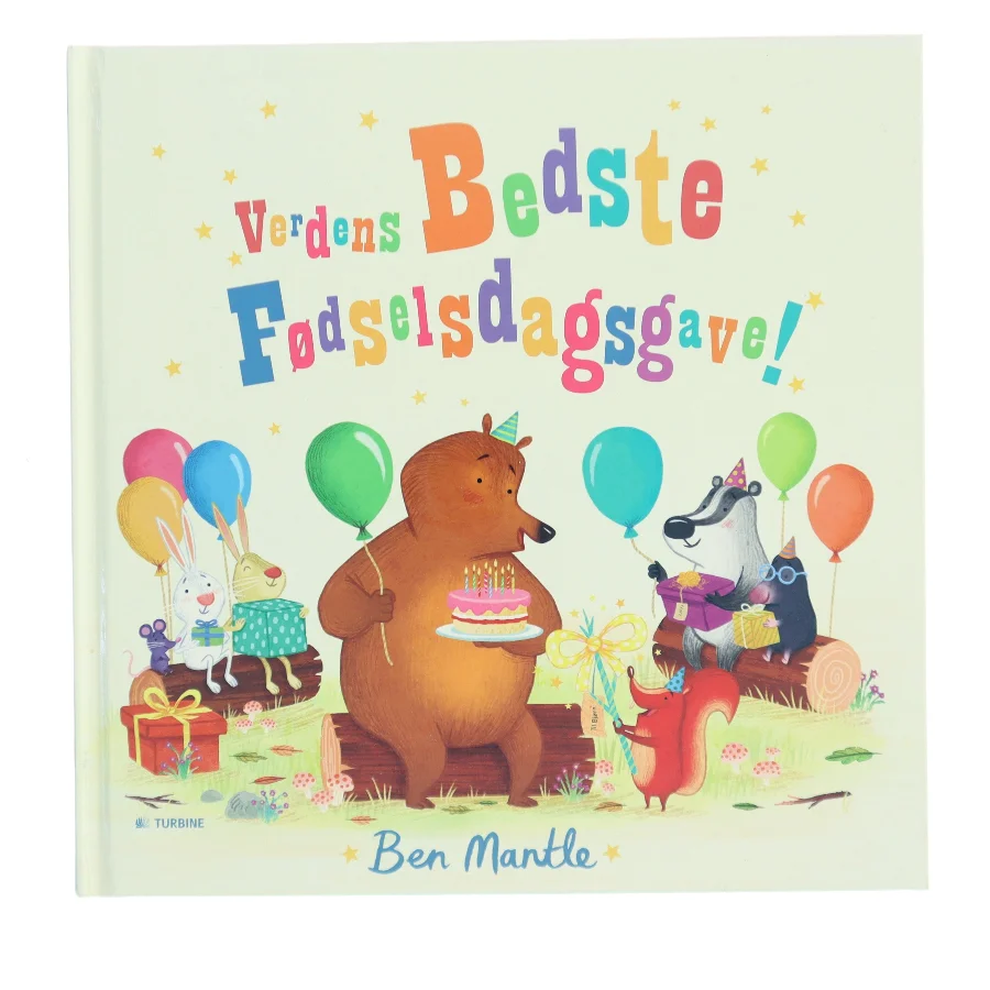 Verdens bedste fødselsdagsgave! af Ben Mantle (Bog)