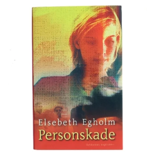 Personskade af Elsebeth Egholm (Bog)