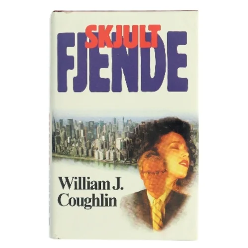 Skjult fjende af William J. Coughlin (Bog)