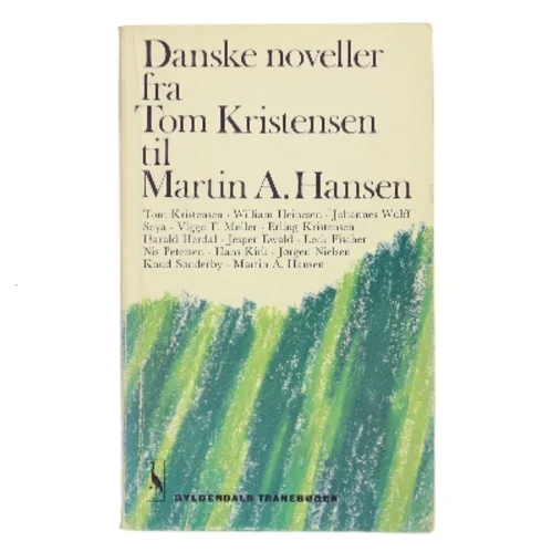 Danske noveller fra Tom Kristensen til Martin A. Hansen (Bog)