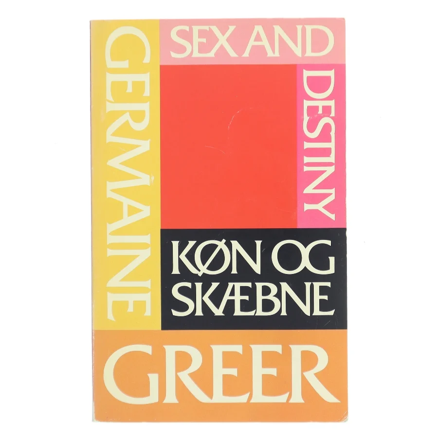 Sex and Destiny – Køn og skæbne af Germaine Greer (Bog)