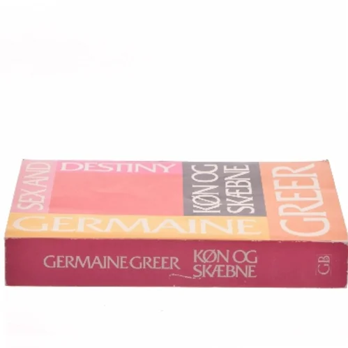 Sex and Destiny – Køn og skæbne af Germaine Greer (Bog)