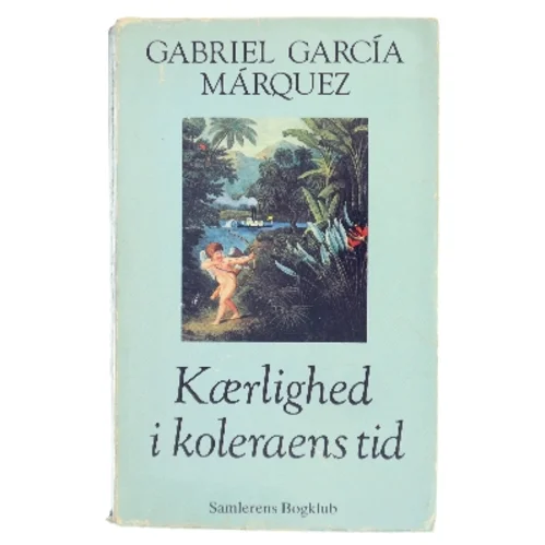 Kærlighed i koleraens tid af Gabriel García Márquez (Bog)