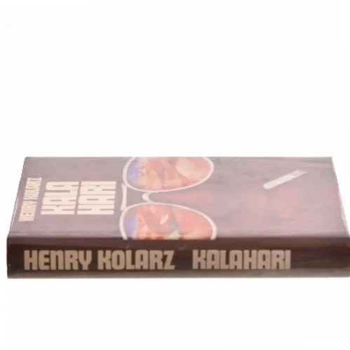 Kalahari af Henry Kolarz (Bog)