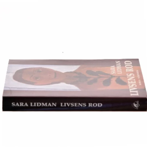 Livsens rod af Sara Lidman (Bog)