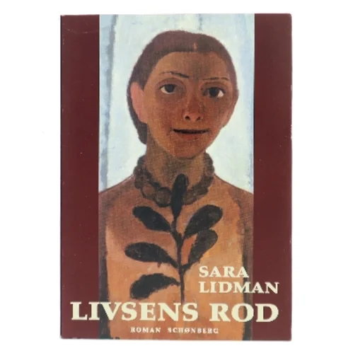 Livsens rod af Sara Lidman (Bog)