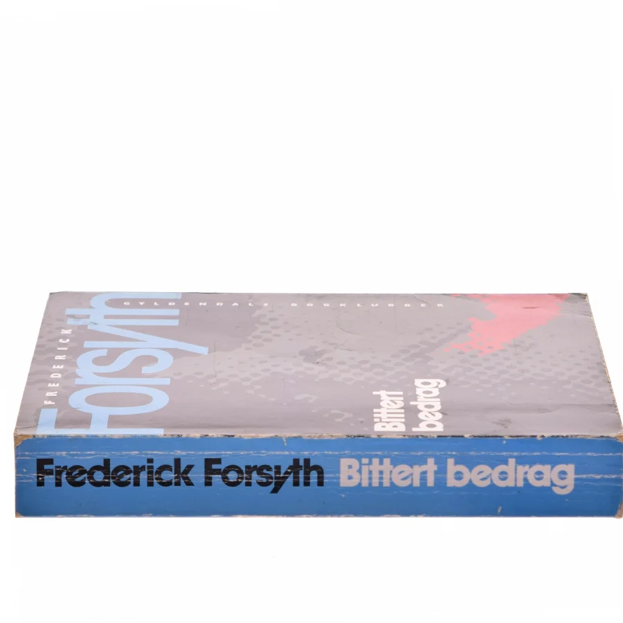 Bittert bedrag af Frederick Forsyth (Bog)