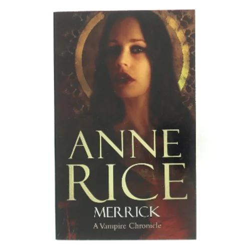Merrick af Anne Rice (1941-) (Bog)