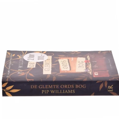 De glemte ords bog af Pip Williams (f. 1969) (Bog)