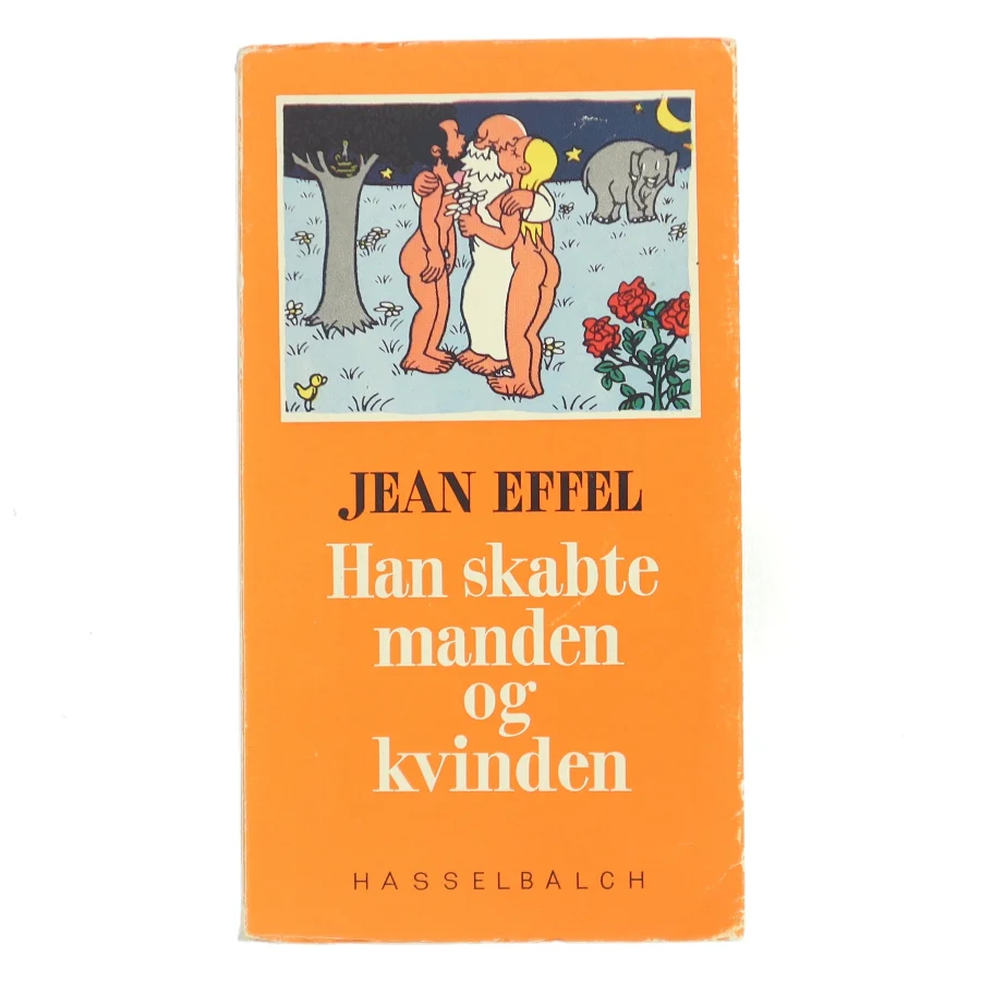 Han skabte manden og kvinden af Jean Effel (Bog)