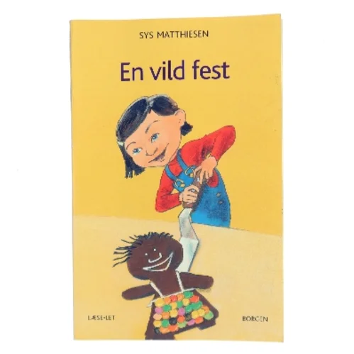 En vild fest af Sys Matthiesen (Bog)