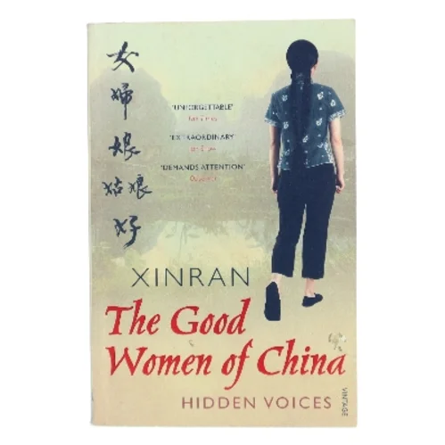 The good women of China : hidden voices af Xinran (Bog)