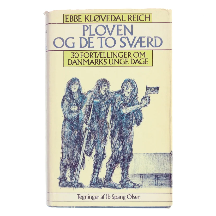 Ploven og de to sværd af Ebbe Kløvedal Reich (Bog)