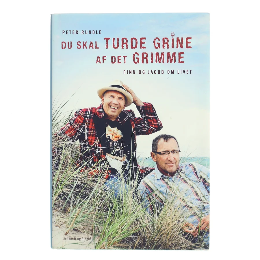 Du skal turde grine af det grimme : Finn og Jacob om livet af Peter Rundle (Bog)