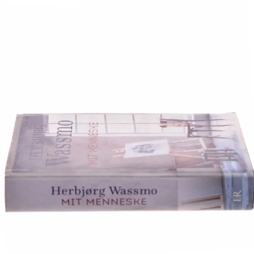 Mit menneske af Herbjørg Wassmo (Bog)