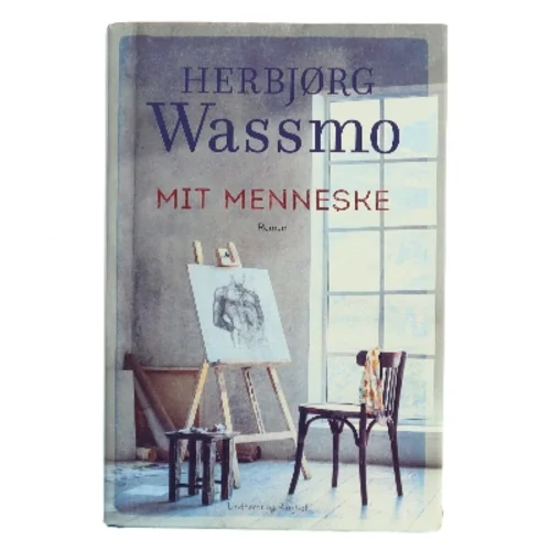 Mit menneske af Herbjørg Wassmo (Bog)