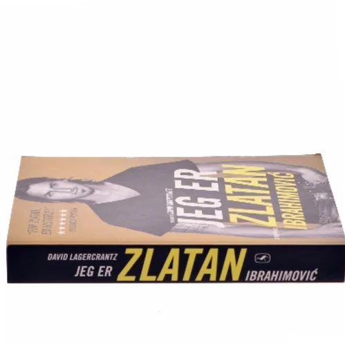 Jeg er Zlatan Ibrahimović : min historie af Zlatan Ibrahimović (Bog)