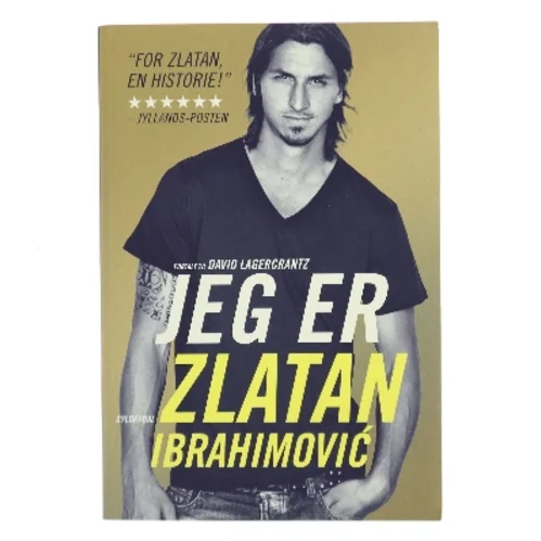 Jeg er Zlatan Ibrahimović : min historie af Zlatan Ibrahimović (Bog)