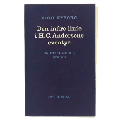 Den indre linie i H. C. Andersens eventyr af Eigil Nyborg (Bog)