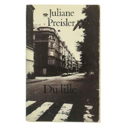 Du lille af Juliane Preisler (Bog)