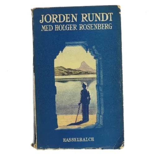 Jorden rundt med Holger Rosenberg af Holger Rosenberg (Bog)