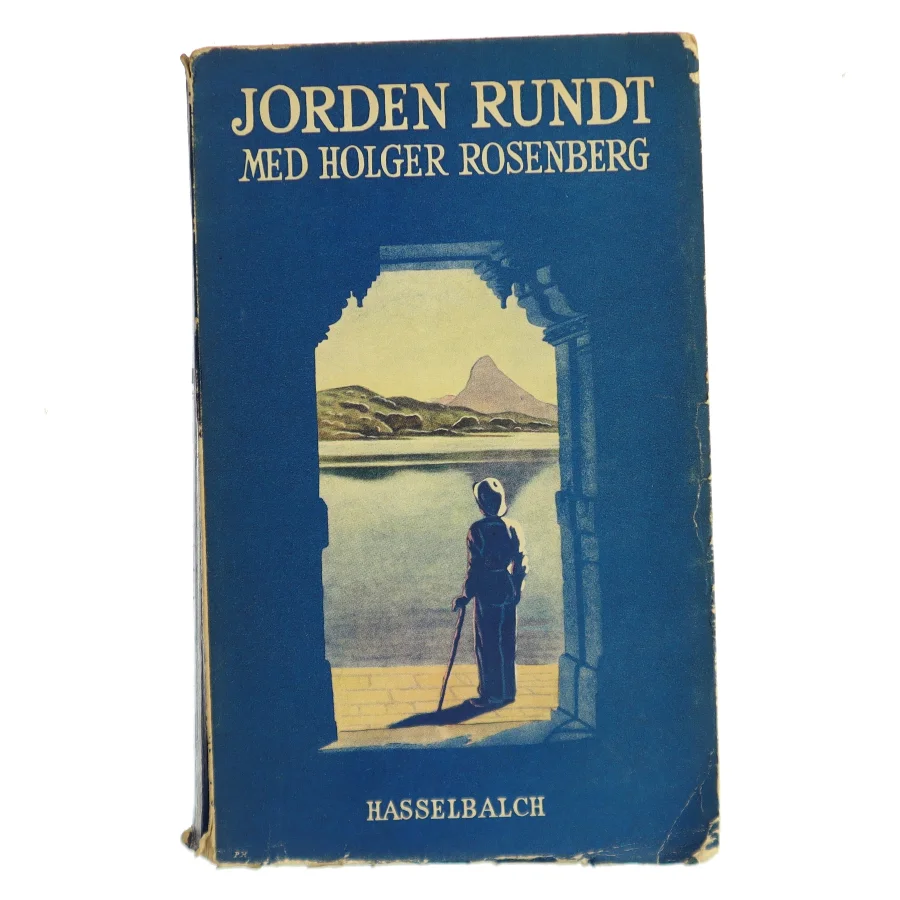 Jorden rundt med Holger Rosenberg af Holger Rosenberg (Bog)