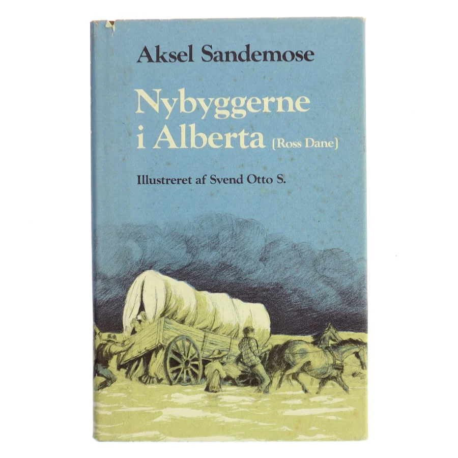 Nybyggerne i Alberta af Aksel Sandemose (Bog)