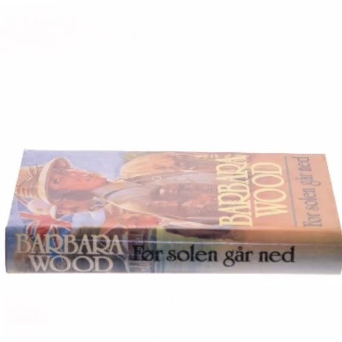 Før solen går ned af Barbara Wood (Bog)