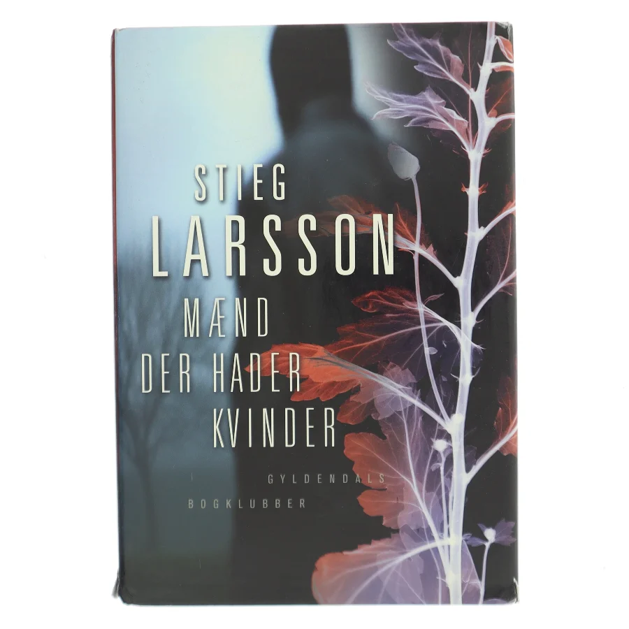 Mænd der hader kvinder af Stieg Larsson (Bog)