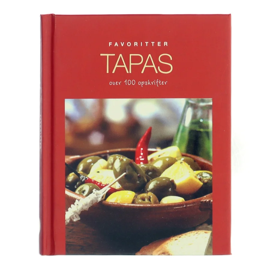 Favoritter: Tapas – over 100 opskrifter af Ukendt (Bog)