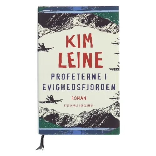 Profeterne i Evighedsfjorden af Kim Leine (Bog)