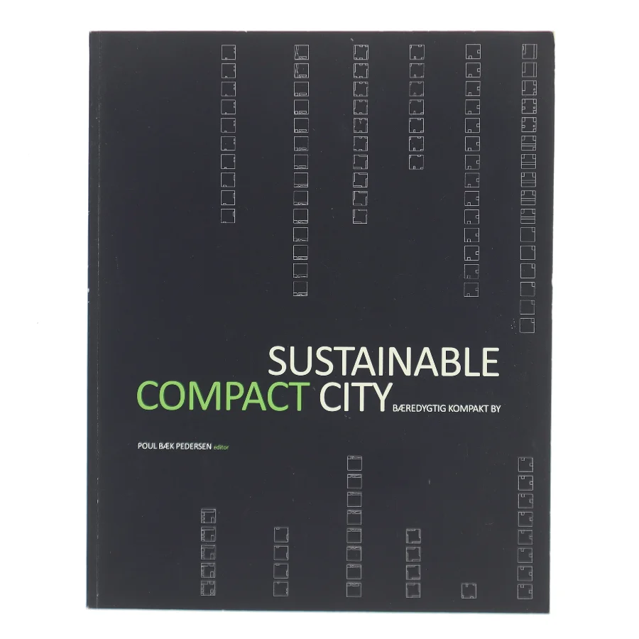 Sustainable compact city af Poul Bæk Pedersen (Bog)