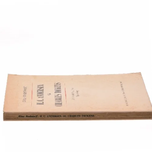 H. C. Andersen og Charles Dickens af Elias Bredsdorff (Bog)